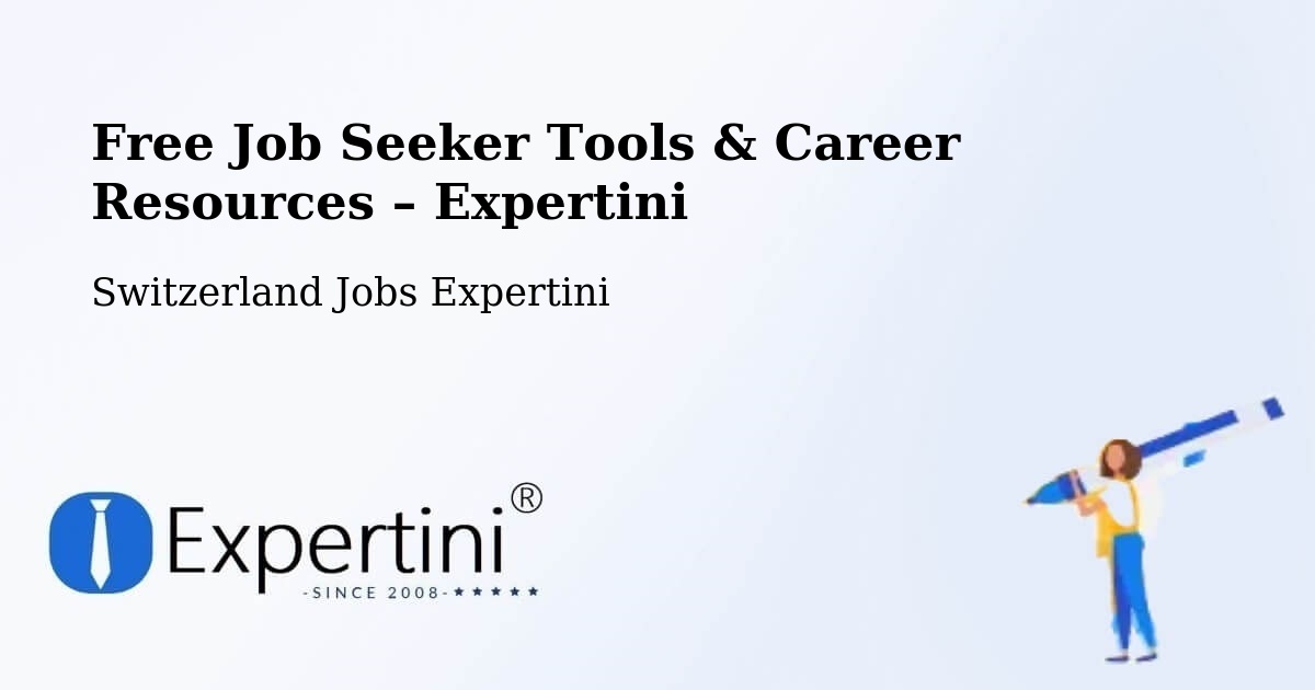 Free Job Seeker Tools & Career Resources – Liestal - Liestal, Switzerland Jobs Expertini