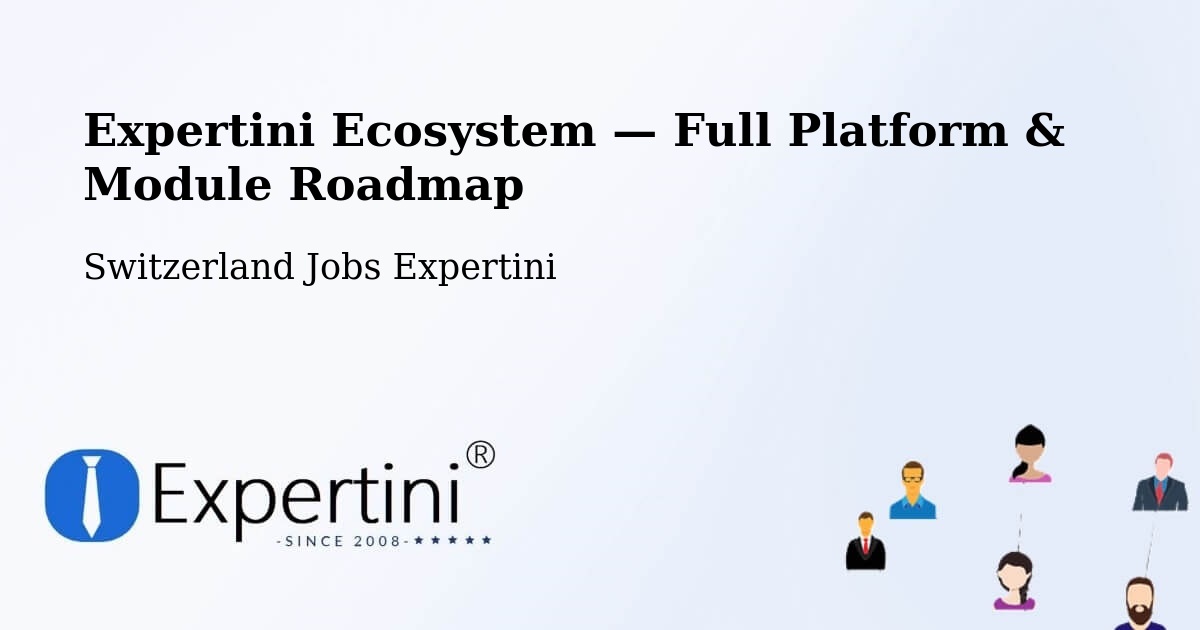 Expertini Ecosystem — Full Platform & Module Roadmap – Liestal
